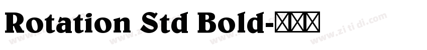 Rotation Std Bold字体转换